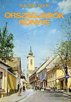 Kulcsár Ödön - Országjárók könyve