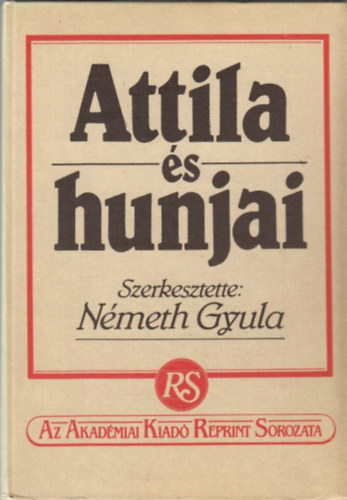 Nmeth Gyula - Attila s hunjai