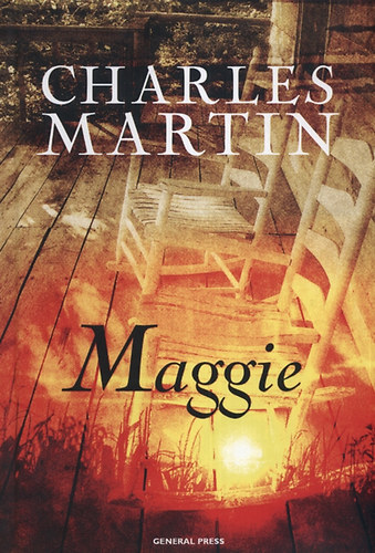 Charles Martin - Maggie