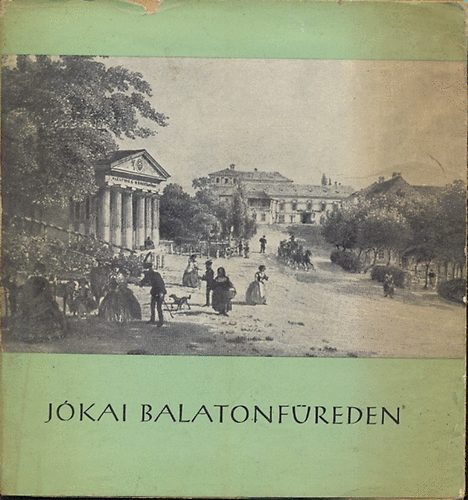 Liptk Gbor - Jkai Balatonfreden
