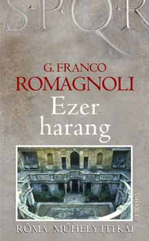 G. Franco Romagnoli - Ezer harang - R�ma m�helytitkai