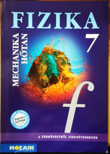Kövesdi; Molnár; Miskolczi - Fizika 7. - Mechanika, hőtan tankönyv
