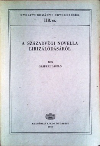 Gspri Lszl - A szzadvgi novella lirizldsrl