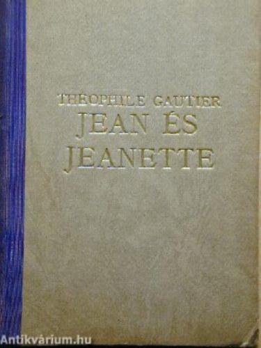 Thophile Gautier - Jean s Jeanette