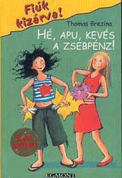 Thomas Brezina - H�, apu, kev�s a zsebp�nz!