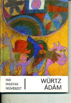Bozky Mria - Wrtz dm (mai magyar mvszet)