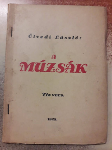 Ölvedi László - A Múzsák - Tíz vers (1928)