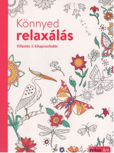 Knnyed relaxls - Kifests & kikapcsolds