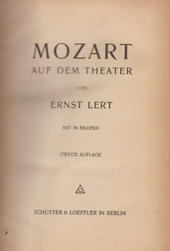 Ernst Lert - Mozart auf dem Theater