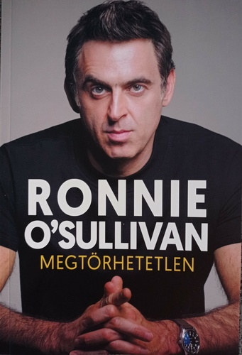 Ronnie O'Sullivan - Megtörhetetlen (Snooker Future Kft.)