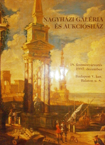 Nagyhzi Galria s Aukcishz 18. festmnyrvers 1997. december 2-4.