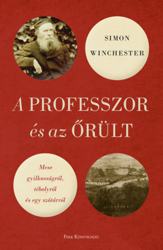 Simon Winchester - A professzor s az rlt