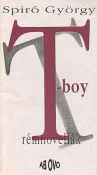 Spir� Gy�rgy - T-boy (r�mnovell�k)