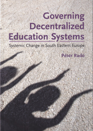 Radó Péter - Governing Decentralized Education Systems