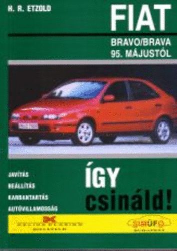 H. R. Etzold - Fiat Bravo/Brava 1995-tl - gy csinld!