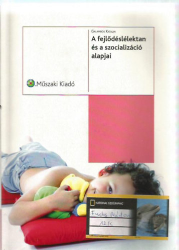 Galambos Katalin - A fejl�d�sl�lektan �s a szocializ�ci� alapjai