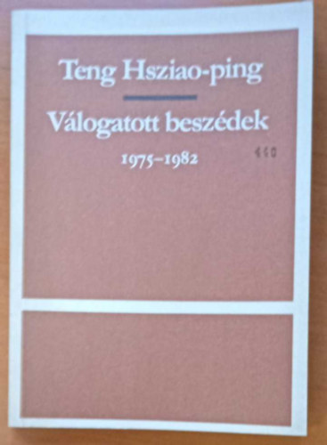 Teng Hsziao-ping - V�logatott besz�dek 1975-1982
