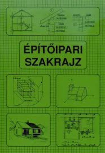 Szer�nyi Istv�n - �p�t�ipari szakrajz