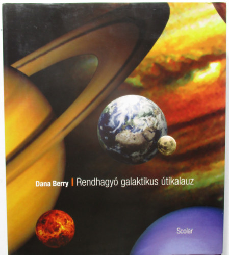 Dana Berry - Rendhagy galaktikus tikalauz