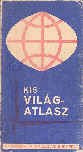 Kartográfiai Vállalat - Kis világatlasz
