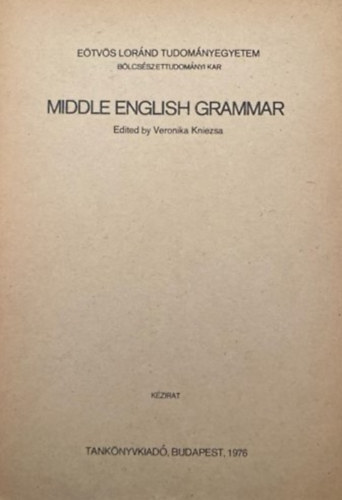 Veronika Kniezsa - Middle English Grammar
