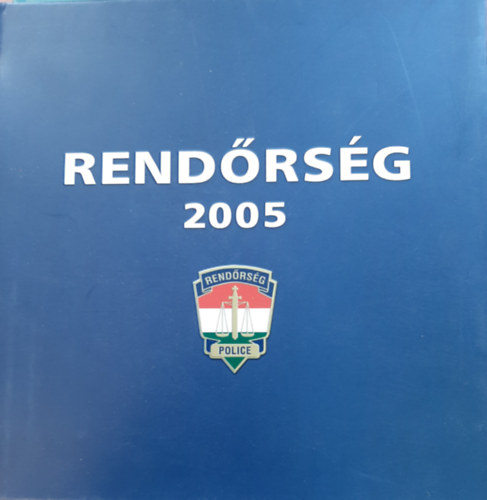 N�meth Lajos  (szerk.) - Rend�rs�g 2005