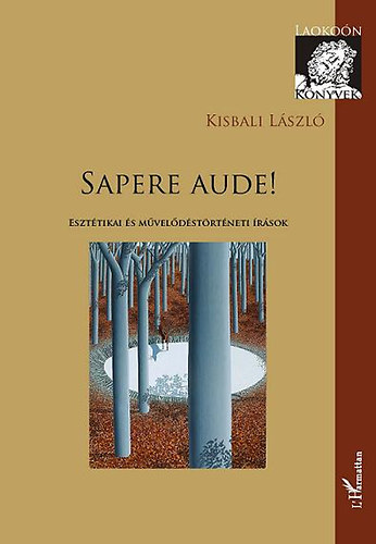 Kisbali Lszl - Sapere aude!