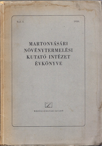 Friedrich B�la  (szerk) - Martonv�s�ri n�v�nytermel�si kutat� int�zet �vk�nyve