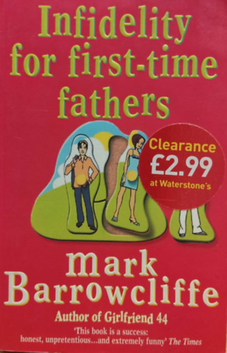 Mark Barrowcliffe - Infidelity for first-time fathers