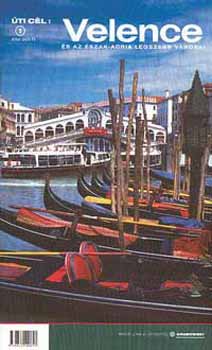 Grabowski - Úti cél: Velence és az Észak-Adria legszebb városai