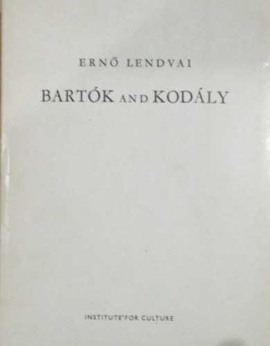 Ern Lendvai - Bartk and Kodly vol. I-IV.
