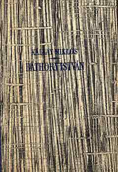 K�llay Mikl�s - B�thory Istv�n