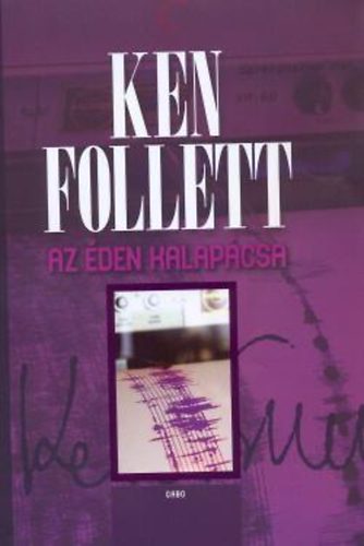 Ken Follett - Az den Kalapcsa