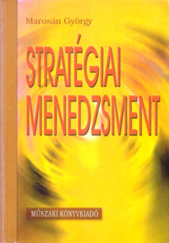 Maros�n Gy�rgy - Strat�giai menedzsment