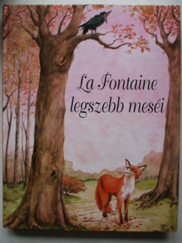 La Fontaine legszebb mesi