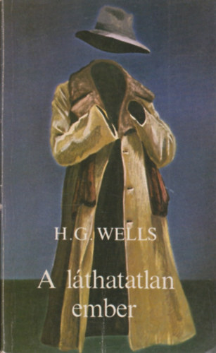 H. G. Wells - A lthatatlan ember (Wells)