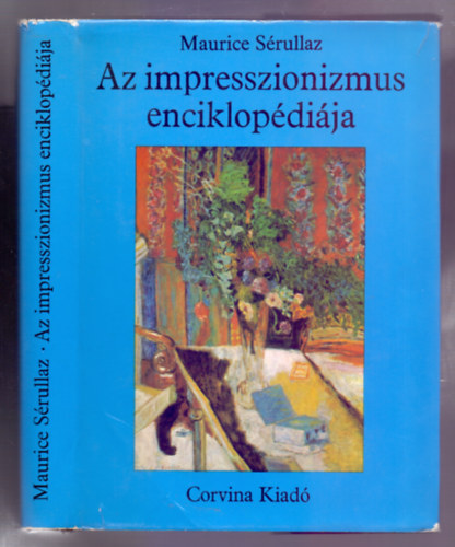 Maurice Srullaz - Az impresszionizmus enciklopdija (Encyclopdie de l'Impressionnisme)