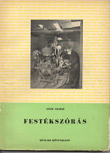 Tóth Vilmos - Festékszórás