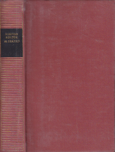 Magyar k�lt�k 18. sz�zad (Magyar remek�r�k)