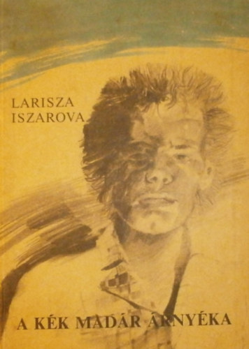 Iszarova Larisza - A kék madár árnyéka