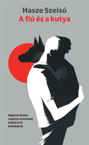 Hasze Szeisú - A fiú és a kutya