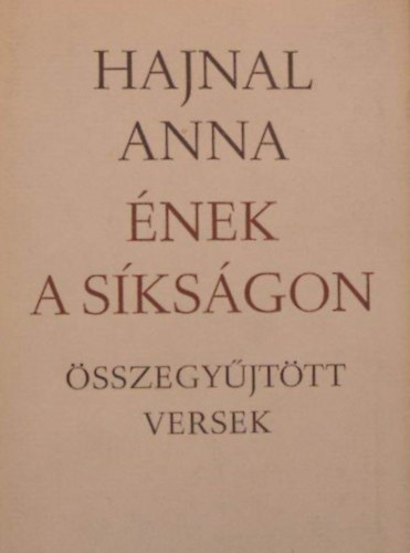 Hajnal Anna - �nek a s�ks�gon
