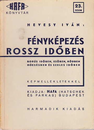 Hevesy Ivn - Fnykpezs rossz idben (Hafa knyvtr 23.)