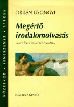 Orb�n Gy�ngyi - Meg�rt� irodalomolvas�s 14-15 �ves di�kok sz�m�ra