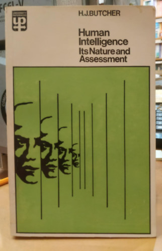 H. J. Butcher - Human Intelligence Its Nature and Assessment (Az emberi intelligencia term�szete �s �rt�kel�se)