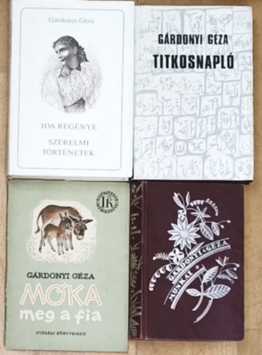 G�rdonyi G�za - 5db G�rdonyi G�za m� (5 m� 4 k�tetben) - Ida reg�nye/Szerelmi t�rt�netek, Titkosnapl�, Egri csillagok II., M�ka meg a fia