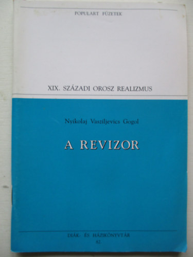 Nyikolaj Vasziljevics Gogol - A revizor