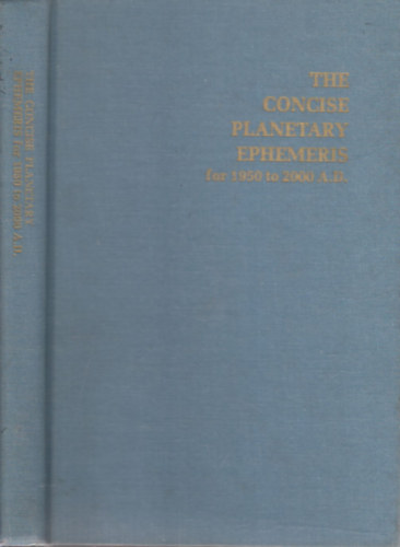 The concise planetary ephemeris for 1900 to 1950 A. D.