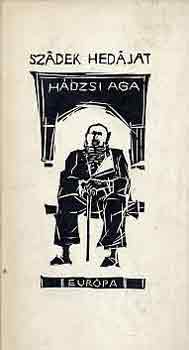 Szdek Hedjat - Hdzsi aga