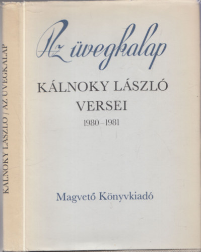 K�lnoky L�szl� - Az �vegkalap (dedik�lt)